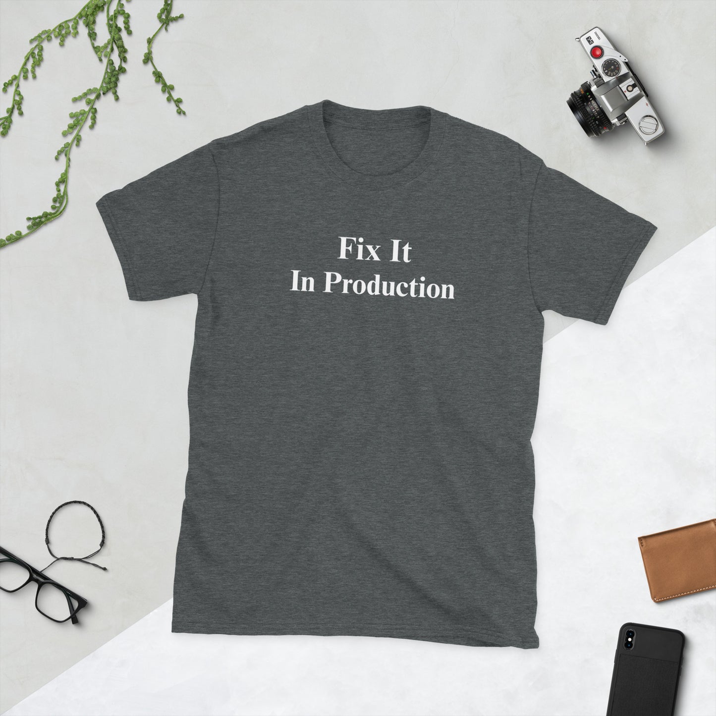 "Fix It In Production" T-Shirt