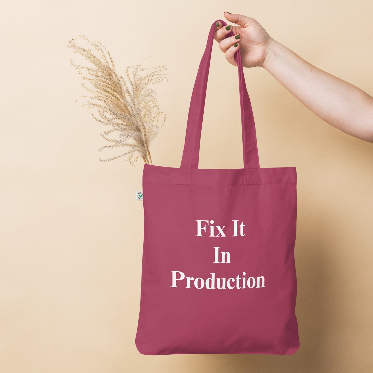 Organic Fix It In Production tote bag