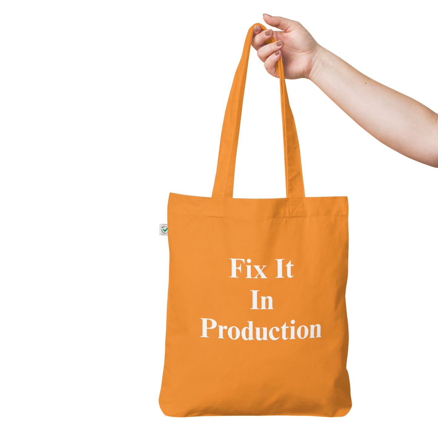 Organic Fix It In Production tote bag